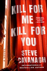 Me, Kill for You by Steve Cavanagh ...