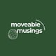 moveable musings