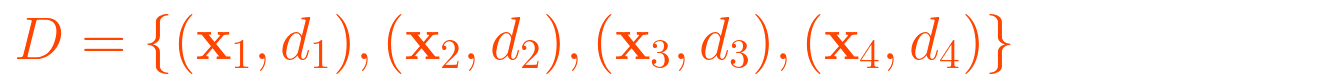 D = \{ (\mathbf{x}_1, d_1), (\mathbf{x}_2, d_2), (\mathbf{x}_3, d_3), (\mathbf{x}_4, d_4) \}