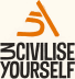 Uncivilise Yourself