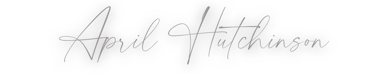 I am April - April Hutchinson