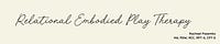 Relational Embodied Play Therapy