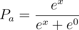 P_a = \frac{e^x}{e^x + e^0}