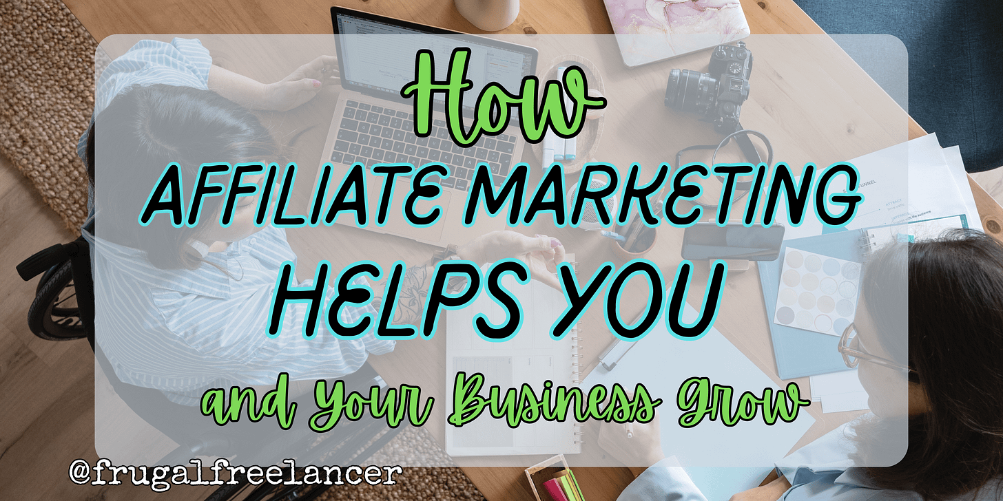 how affiliate marketing helps you and your business