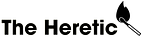 The Heretic