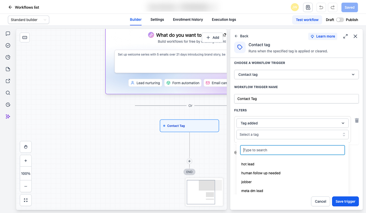 Configuring a contact-tag trigger in the GoHighLevel workflow builder, with the trigger panel showing tag filter options like hot lead and human follow up needed Configuring a contact-tag trigger in the GoHighLevel workflow builder, with the trigger panel showing tag filter options like hot lead and human follow up needed
