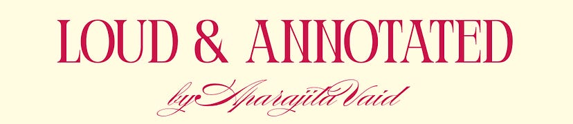 Loud & Annotated by Aparajita Vaid