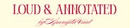 Loud & Annotated by Aparajita Vaid