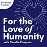 For the Love of Humanity