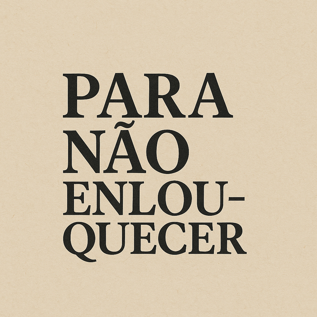 Para não enlouquecer