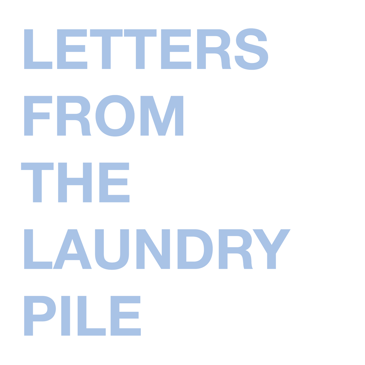 Letters From the Laundry Pile