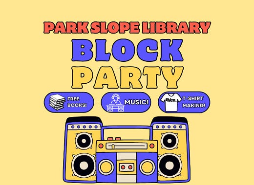 Text: Park Slope Library Block Party, Free books, music, tshirt making. Image: Large boom box with the text around.