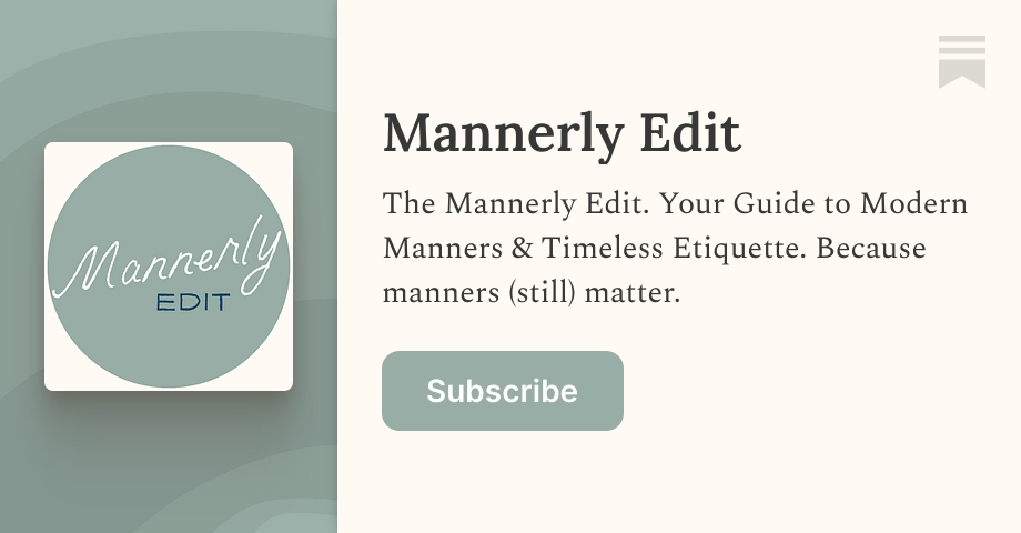 Mannerly Edit | Substack