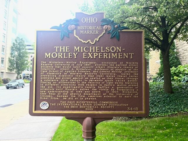 Historical marker for the Michelson-Morley experiment, on Case Western Reserve campus Historical marker for the Michelson-Morley experiment, on Case Western Reserve campus
