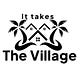 It Takes The Village