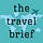 The Travel Brief