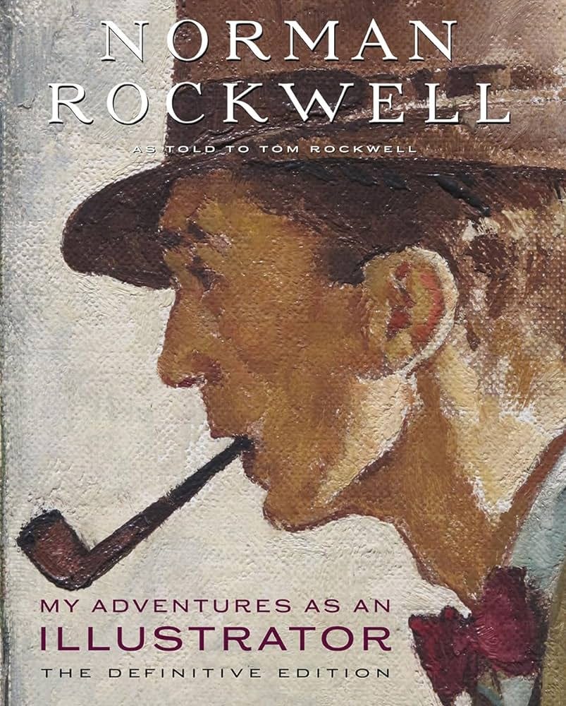 My Adventures as an Illustrator: The Definitive Edition My Adventures as an Illustrator: The Definitive Edition