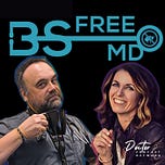 Join BS Free MD’s Substack