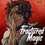 Fractured Magic