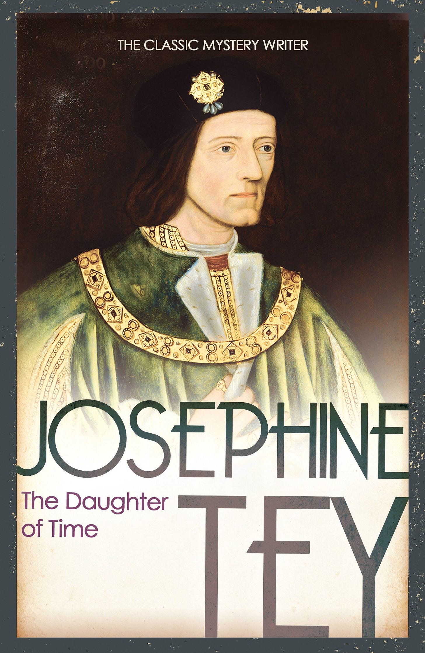 Cover der aktuellen englischen Taschenbuchausgabe von "The Daughter of Time", das ein Portraitgemälde des englischen Königs Richard III. zeigt.