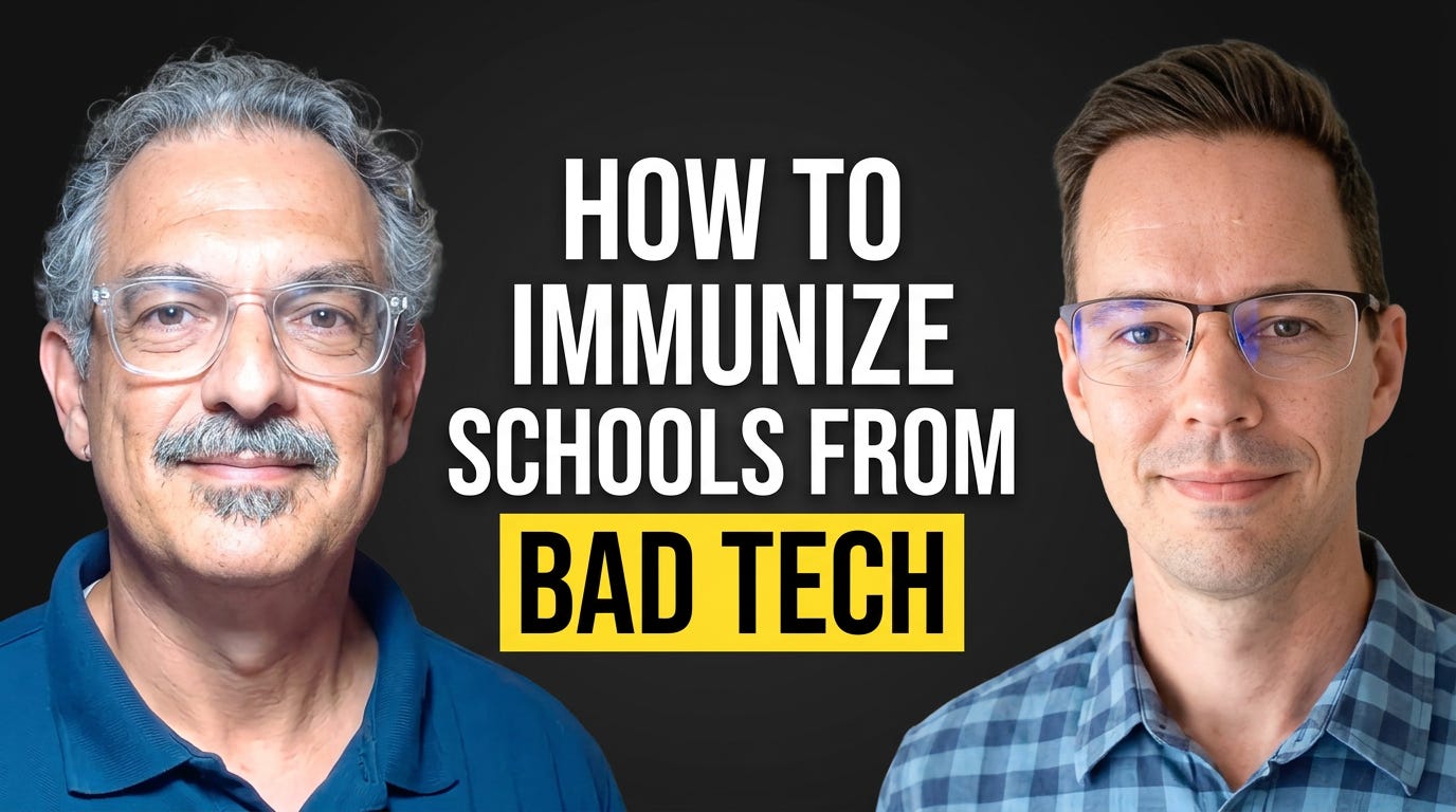 A picture of me and Alexander Russo next to the caption "How to Immunize Schools from Bad Edtech."