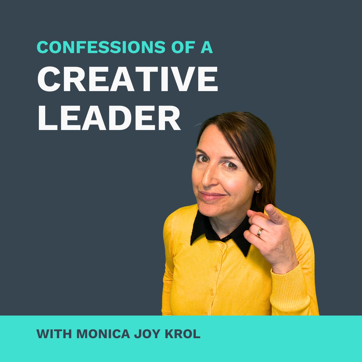 Confessions of a Creative Leader