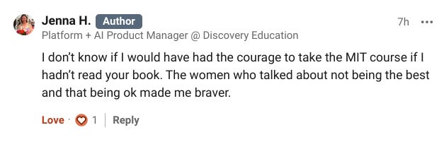 A screenshot of a comment from LinkedIn where author says she doesn't think she would have had the courage to take a particular class if she hadn't read the book.