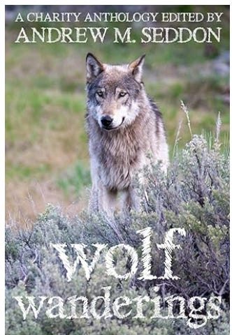 Cover of Wolf Wanderings a charity anthology by andrew seddon Cover of Wolf Wanderings a charity anthology by andrew seddon