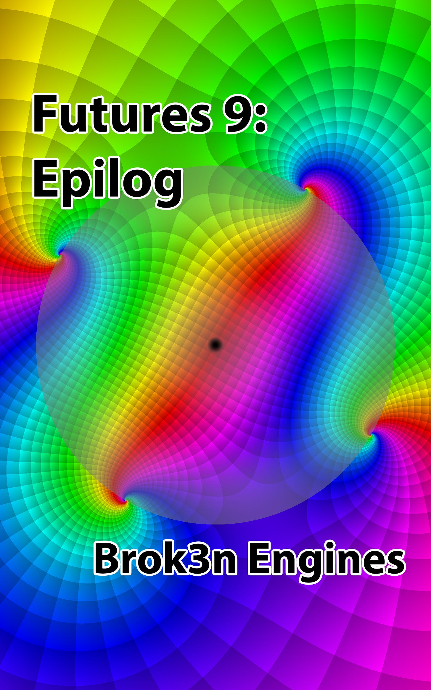 Future 9: Epilog - Brok3n Engines