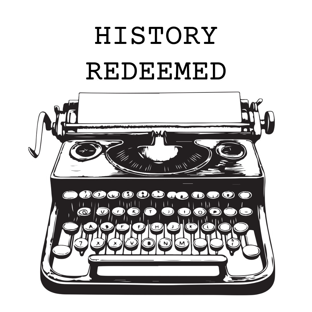 History Redeemed