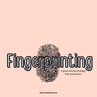 Fingerprinting goal setting