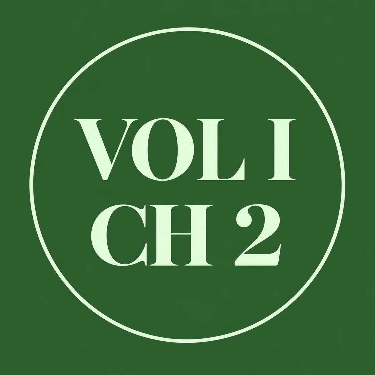 Volume One, Chapter Two