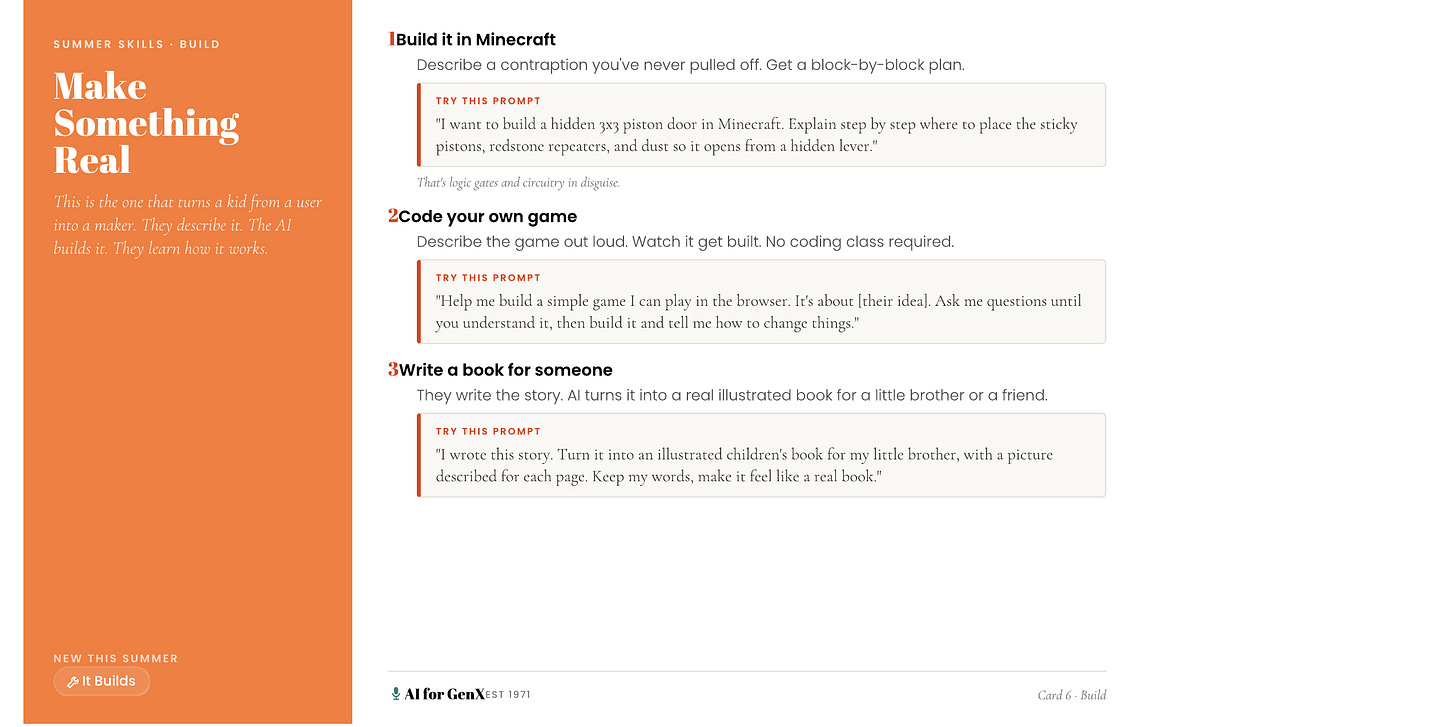 Make Something Real: An AI for GenX prompt card titled "Make Something Real" in deep rust, about turning a kid from an AI user into a maker. Three copy-and-paste prompts: building a hidden piston door in Minecraft, coding a browser game by describing it out loud, and turning a kid's own story into an illustrated book. Tagged with the AI capability It Builds.