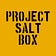 Project Salt Box