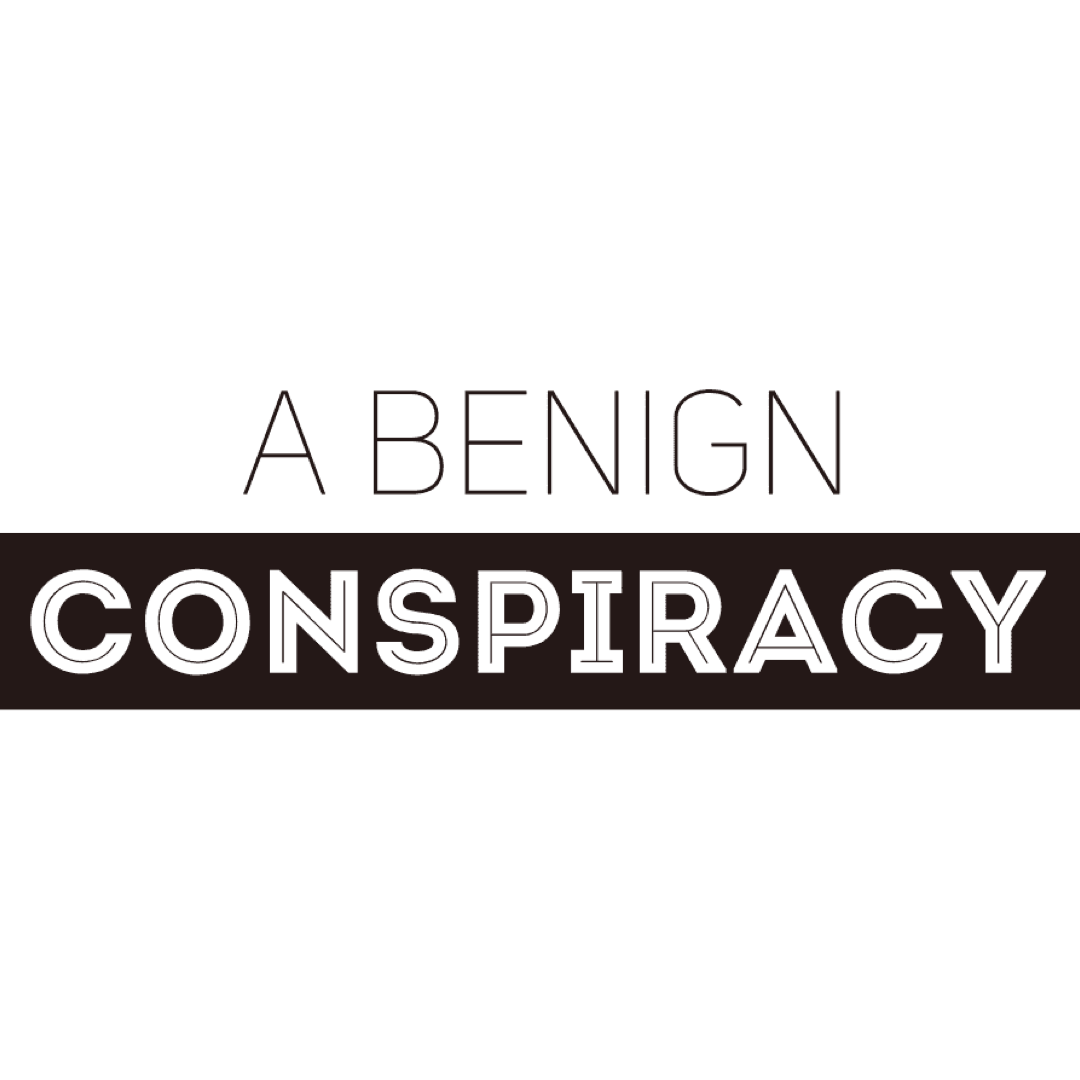 A Benign Conspiracy