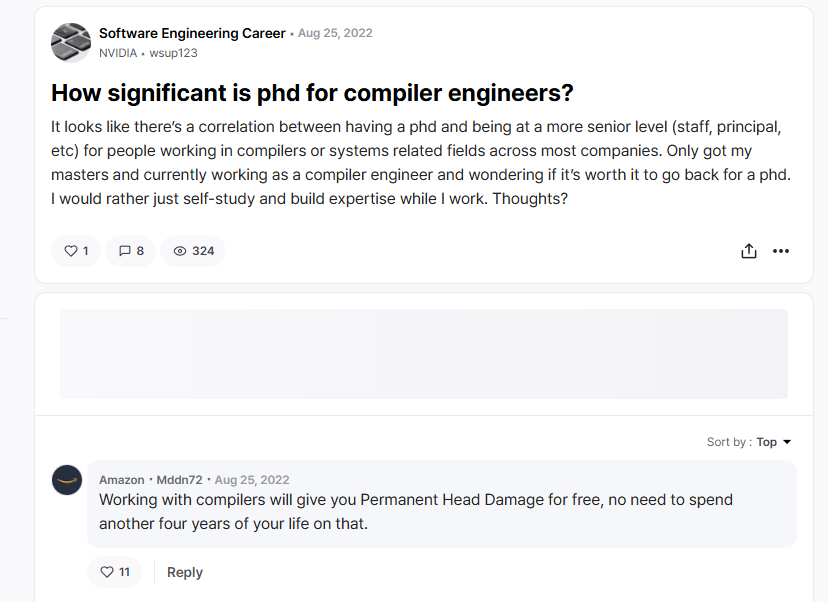 a screenshot of a Blind post that asks "how significant is phd for compiler engineers" and a response that says "working with compilers will give you Permanent Head Damage for free"