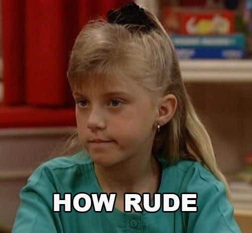 9 Ways You're Being Rude Without Realizing It 9 Ways You're Being Rude Without Realizing It