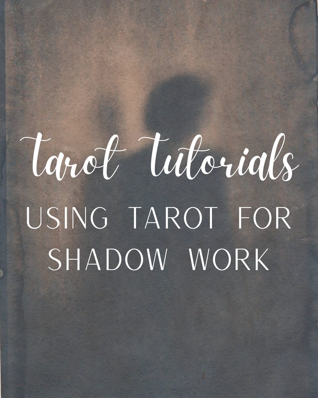 Tarot Tutorials: Using Tarot For Shadow Work