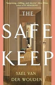 The Safekeep: Yael van der Wouden ...