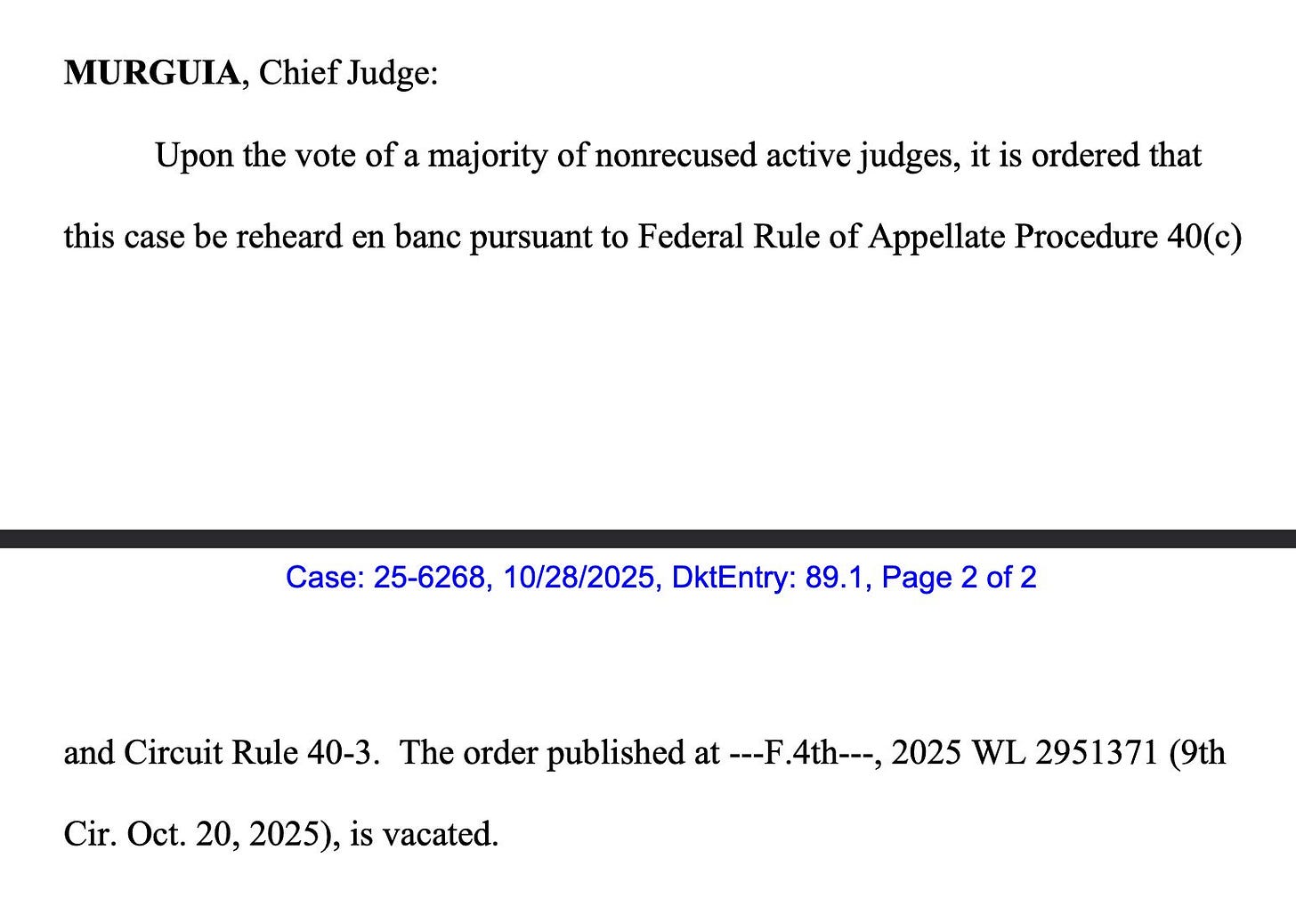 Upon the vote of a majority of nonrecused active judges, it is ordered that this case be reheard en banc pursuant to Federal Rule of Appellate Procedure 40(c). The order published at ---F.4th---, 2025 WL 2951371 (9th Cir. Oct. 20, 2025), is vacated.