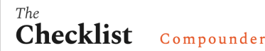 The Checklist Compounder