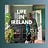 Life in Ireland