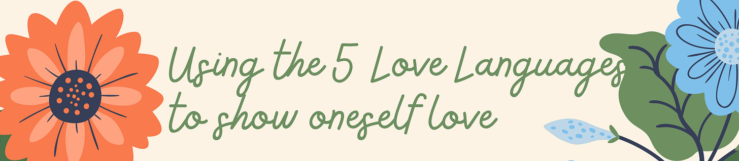 Using the 5 love languages to show oneself love