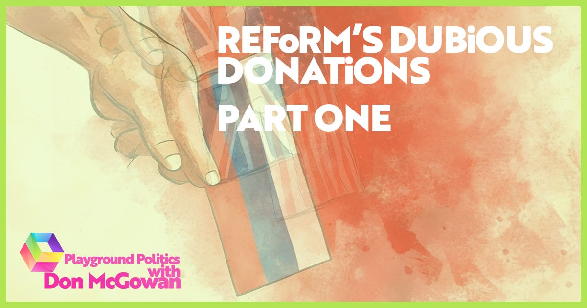 Reform's Dubious Donations
