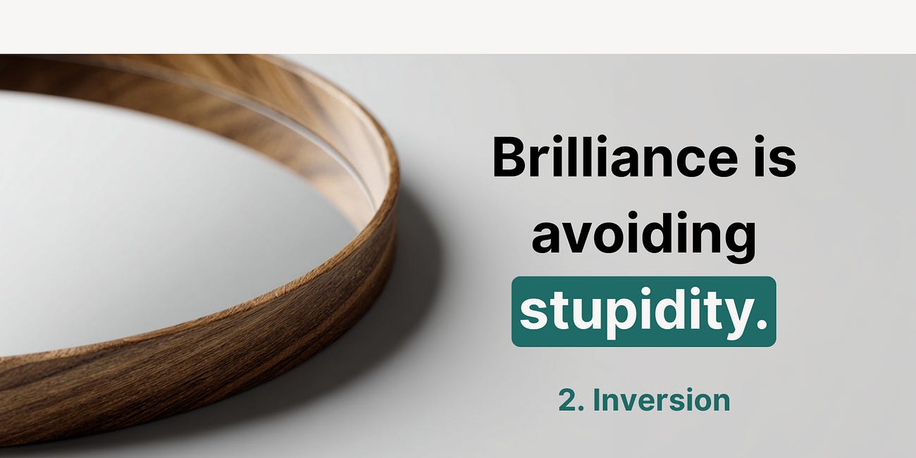 Brilliance is Avoiding Stupidity: An AI-Augmented Guide to Inversion