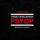 PSYOP with Shawn Ryan Ep. 3 - The Engaged Follower