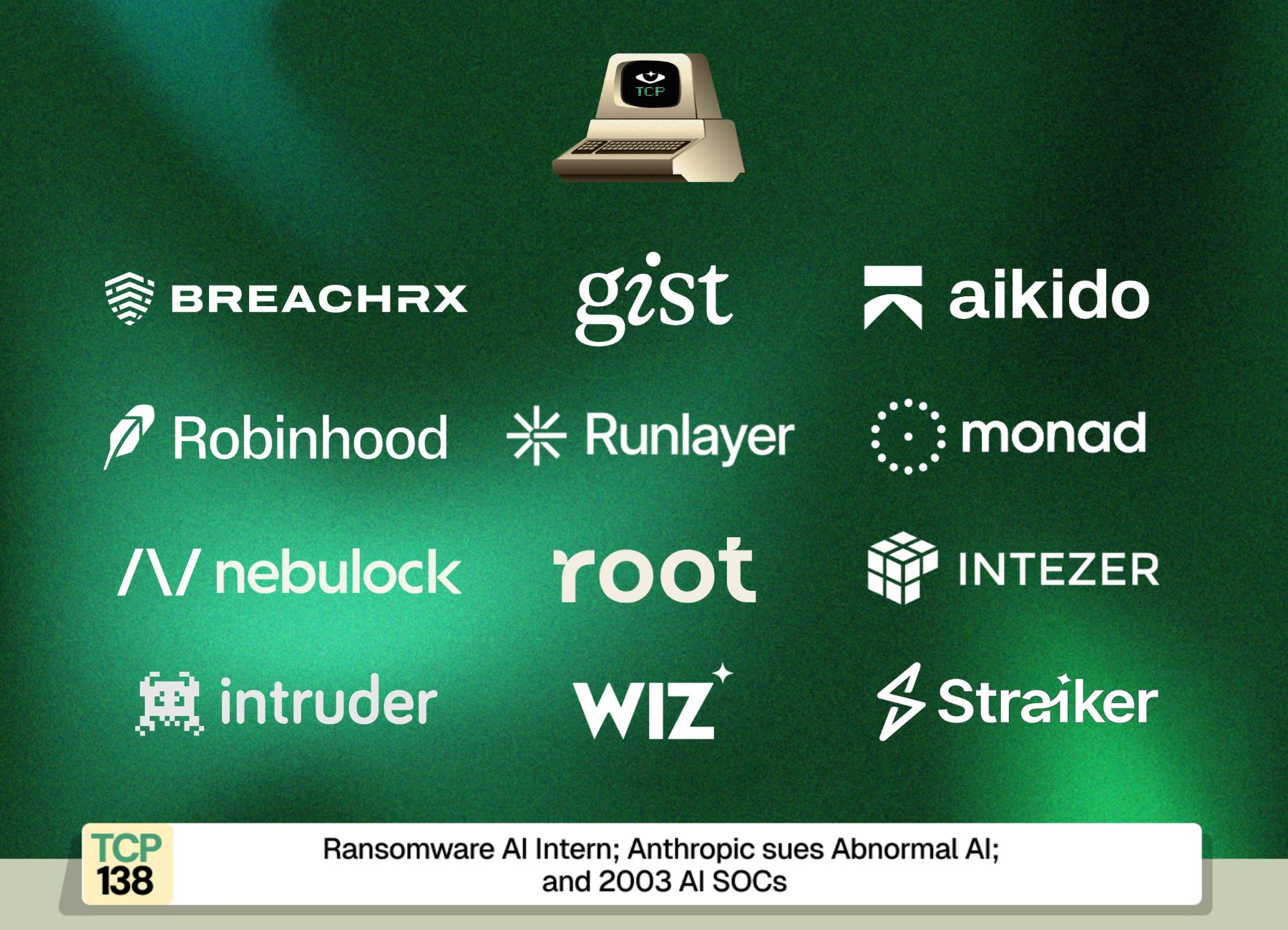 Anthropic sues Abnormal AI, Ransomware AI Intern, and 2003 AI SOCs