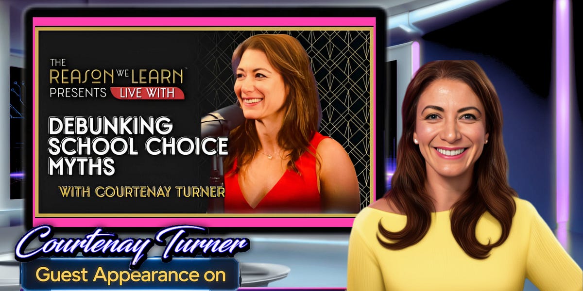 Courtenay on The Reason We Learn &ndash; Debunking School Choice Myths