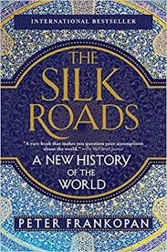 Image result for peter frankopan the silk roads