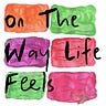 Clover Stroud: On The Way Life Feels
